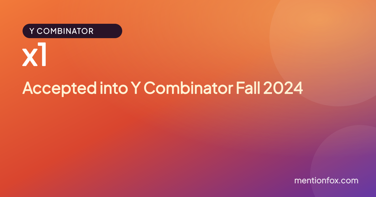 x1: Accepted into Y Combinator Fall 2024