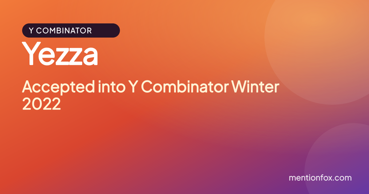 Yezza: Accepted into Y Combinator Winter 2022