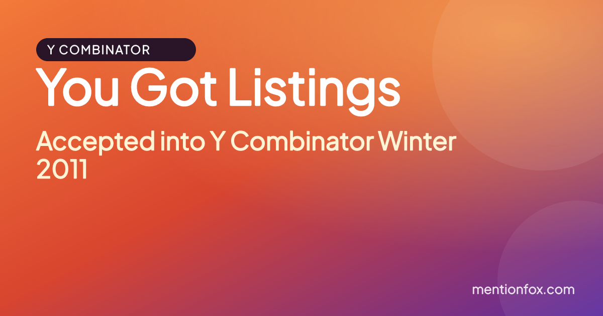 You Got Listings: Accepted into Y Combinator Winter 2011