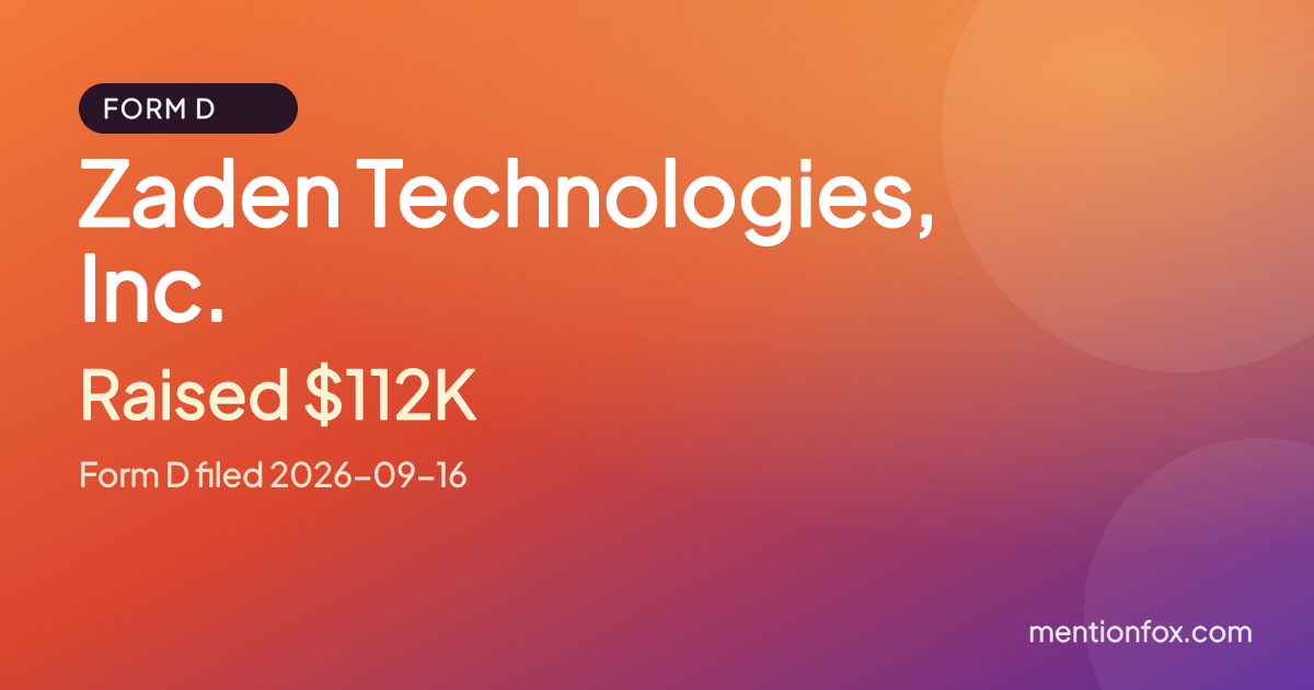 Zaden Technologies, Inc.: Raised $112K, Form D filed 2026-09-16